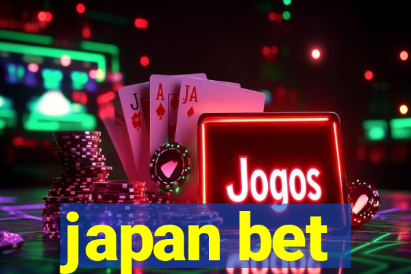 japan bet